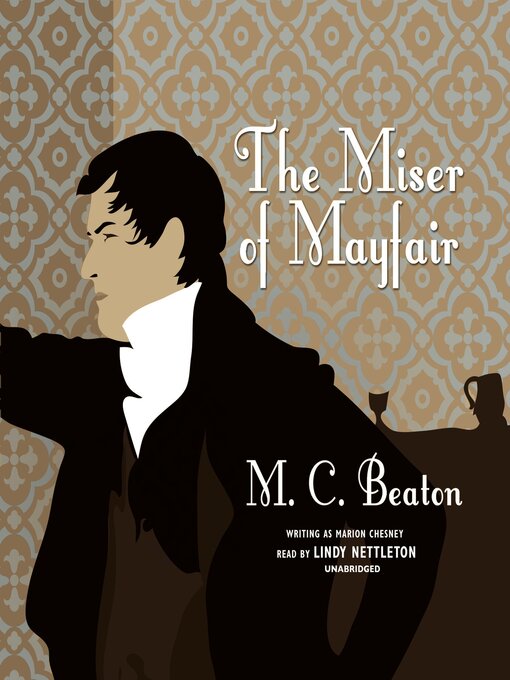 Title details for The Miser of Mayfair by M. C. Beaton - Wait list